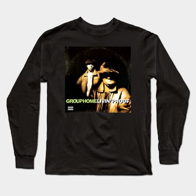 Group Home Livin' Proof (Vintage Record Sleeve) Long Sleeve T-Shirt by Scum & Villainy